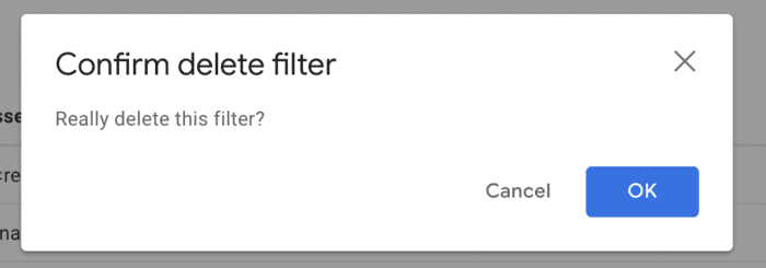 Confirm delete filter to fix not receiving emails problem in Gmail